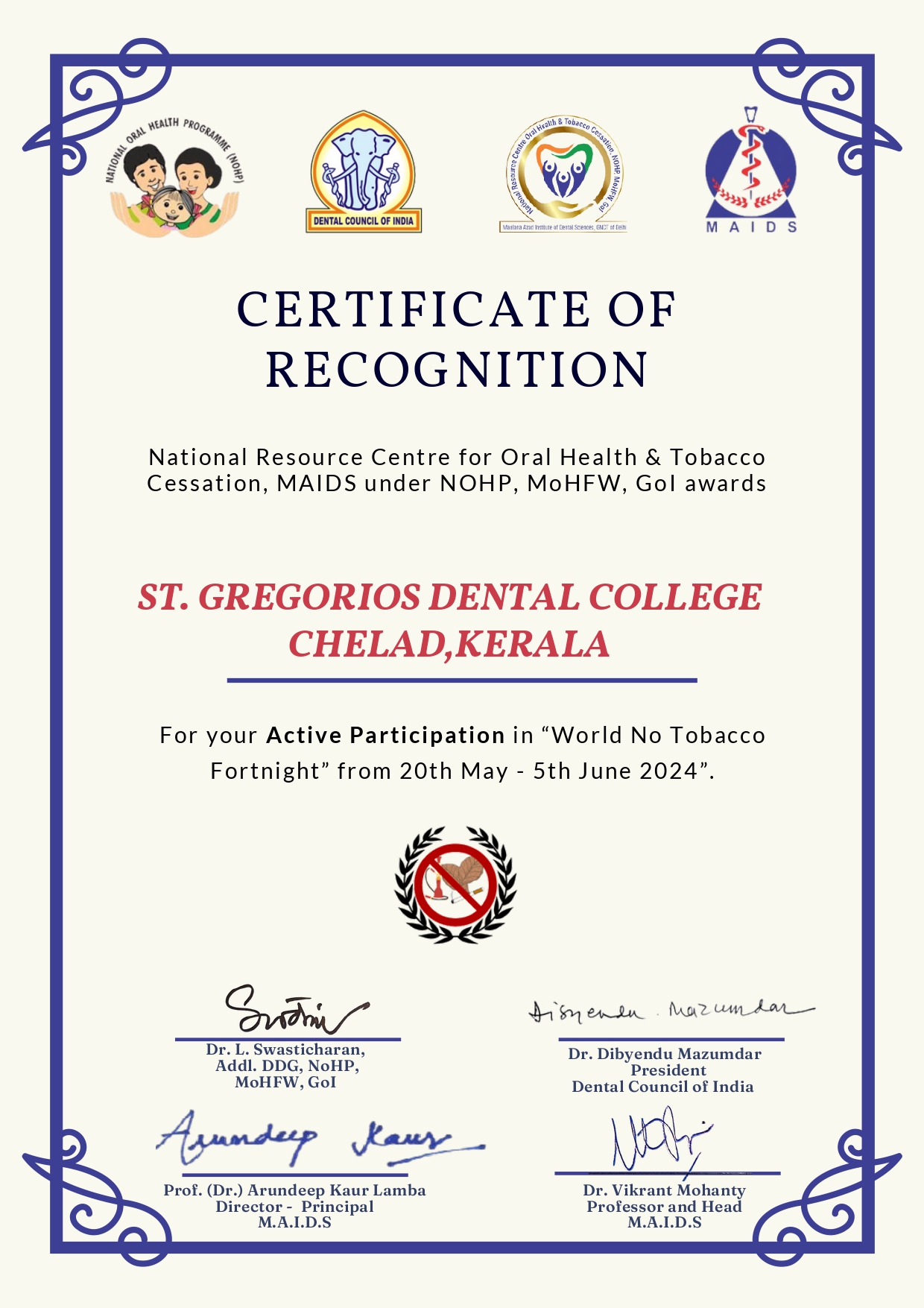 Our College recieved Certificate of Recognition from National Resource Centre for Oral Health & Tobacco Cessation, MAIDS, MoHFW, GoI awards for active participation in 